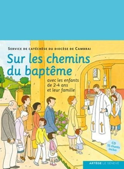 Sur les chemins du baptême - enfant 2-4 ans, SDC Cambrai - Ebook - 9782357702332