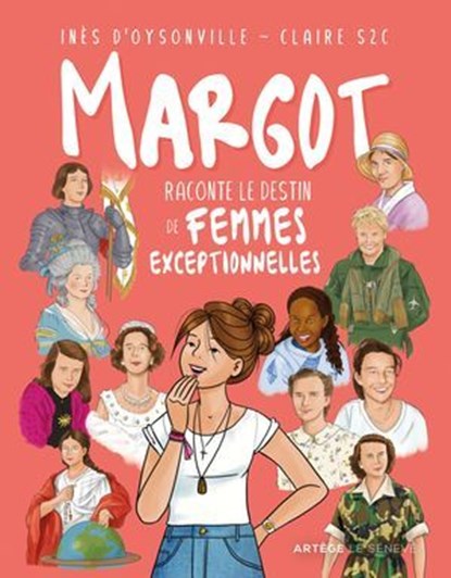 Margot raconte le destin de femmes exceptionnelles, Inès d'Oysonville - Ebook - 9782357704237