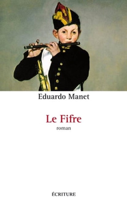 Le fifre, Eduardo Manet - Ebook - 9782359050677