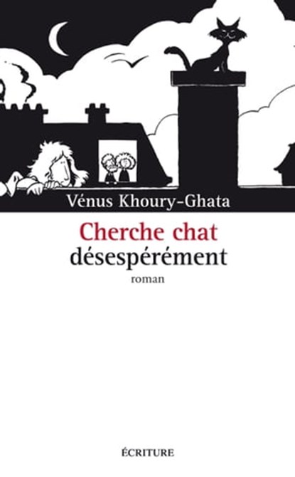 Cherche chat désespérément, Vénus Khoury-Ghata - Ebook - 9782359050998