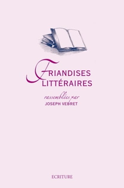 Friandises littéraires, Joseph Vebret - Ebook - 9782359051094