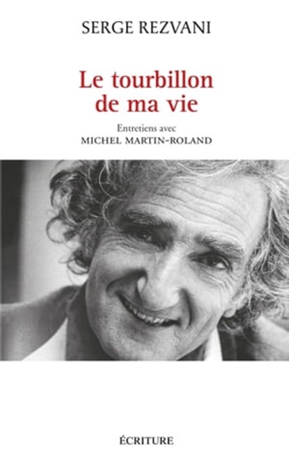 Le tourbillon de ma vie, Serge Rezvani - Ebook - 9782359052077