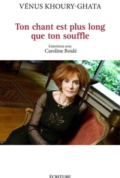 Ton chant est plus long que ton souffle, Caroline Boide ; Vénus Khoury-Ghata - Ebook - 9782359053081