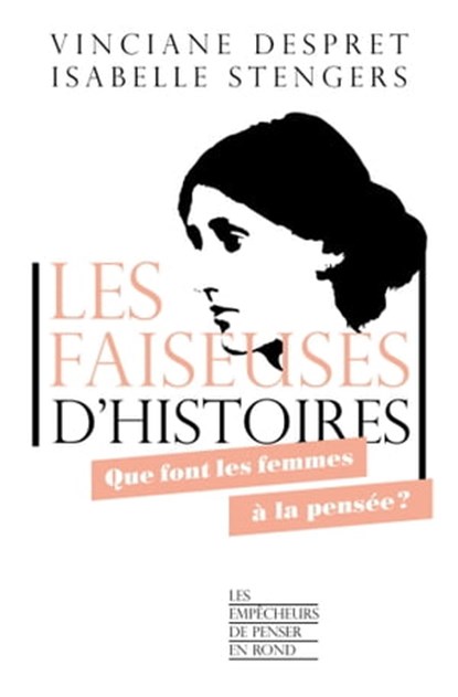 Les faiseuses d'histoires, Isabelle Stengers ; Vinciane Despret - Ebook - 9782359250565