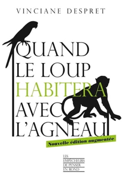 Quand le loup habitera avec l'agneau, Vinciane Despret - Ebook - 9782359251838