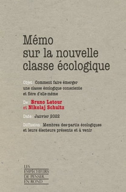 Mémo sur la nouvelle classe écologique, Bruno Latour ; Nikolaj Schultz - Ebook - 9782359252194