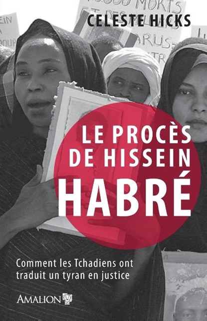 Le proces de Hissein Habre, Celeste Hicks - Paperback - 9782359260984