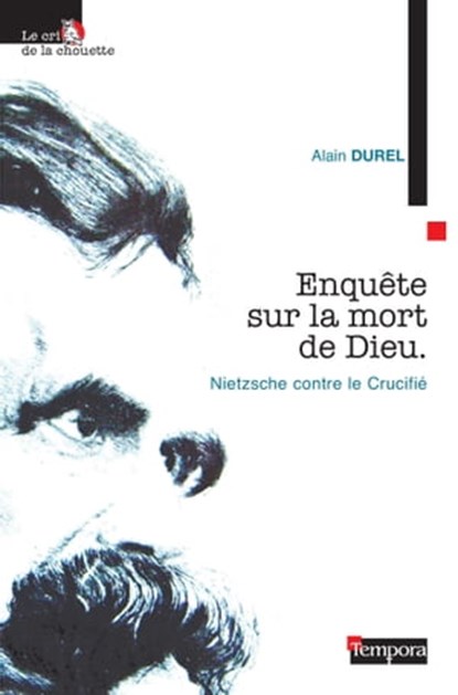 Enquête sur la mort de Dieu, Alain Durel - Ebook - 9782360403899