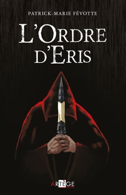 L'Ordre d'Eris, Père Patrick-Marie Févotte - Ebook - 9782360407149
