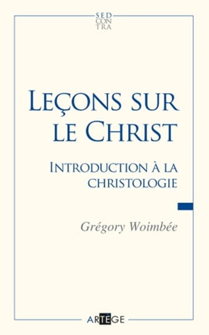 Leçons sur le Christ, Abbé Grégory Woimbee - Ebook - 9782360407675