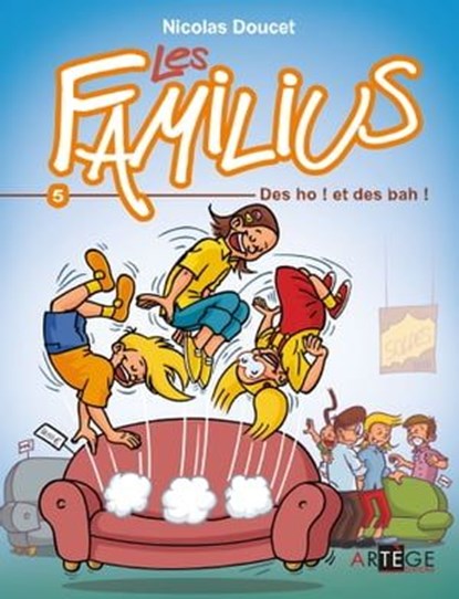 Les Familius, des oh ! et des bah !, Nicolas Doucet - Ebook - 9782360408153