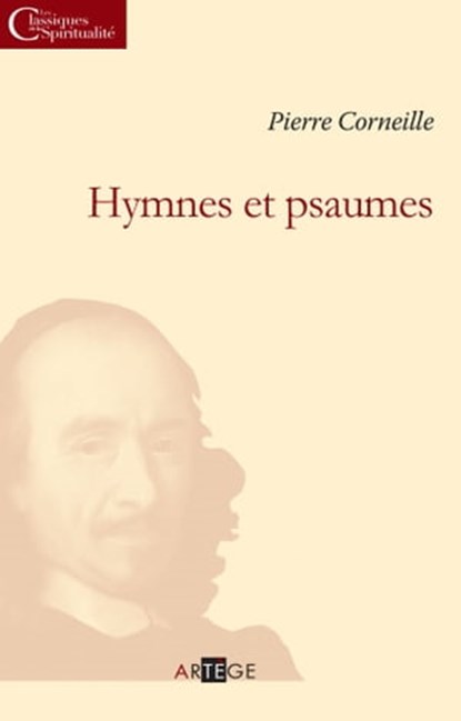 Hymnes et psaumes, Pierre Corneille - Ebook - 9782360409860