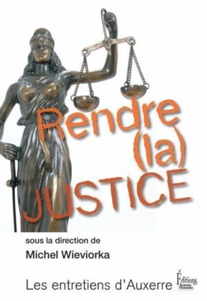 Rendre (la) justice, Michel Wieviorka - Ebook - 9782361060756