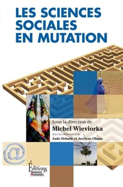 Les Sciences sociales en mutation, Michel Wieviorka - Ebook - 9782361061258