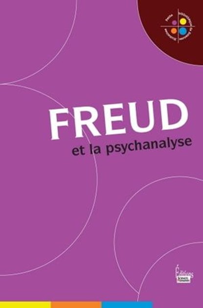 Freud et la psychanalyse, Jean-François Marmion - Ebook - 9782361063559