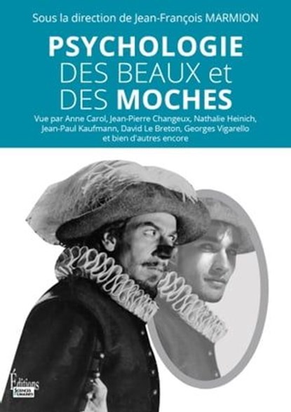 Psychologie des beaux et des moches, Jean-François Marmion ; Collectif - Ebook - 9782361065904