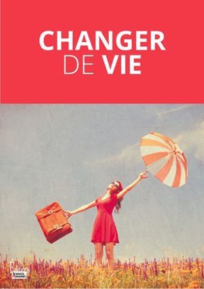Changer de vie, Collectif - Ebook - 9782361069155