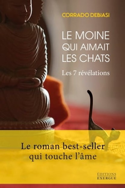 Le moine qui aimait les chats - Les 7 révélations, Corrado Debiasi - Ebook - 9782361885724