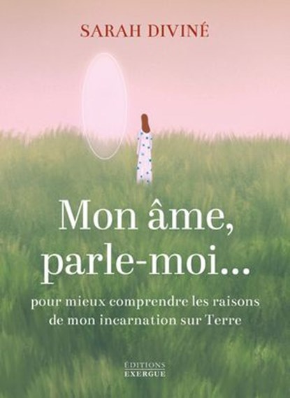 Mon âme, parle-moi, Sarah Diviné - Ebook - 9782361889098