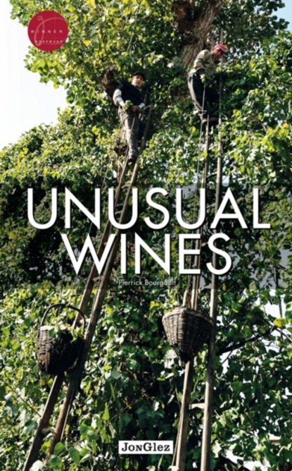 Unusual Wines, Pierrick Bourgault - Gebonden - 9782361951399