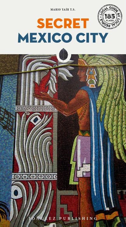 Secret Mexico City, Yair Lobo - Paperback - 9782361951719