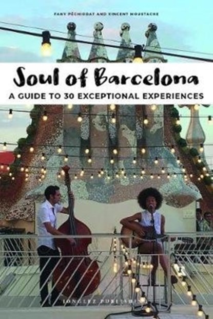 Soul of Barcelona, Fany Pechiodat - Paperback - 9782361953874