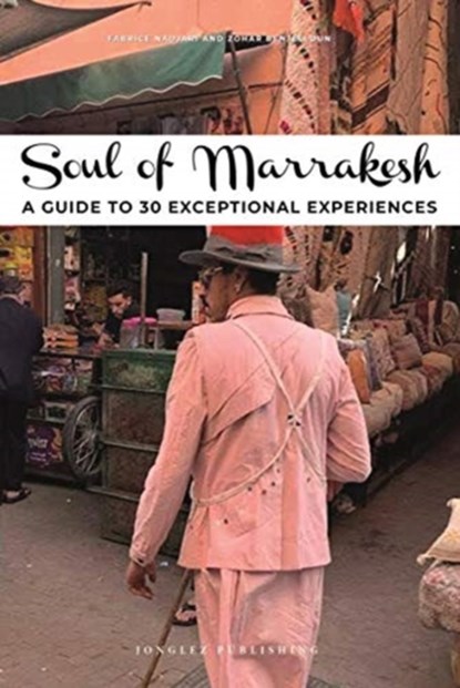 Soul of Marrakesh, Jonglez - Paperback - 9782361954659