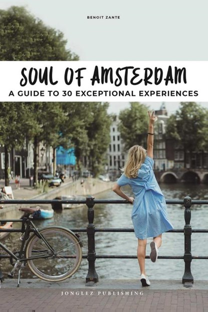 Soul of Amsterdam, Jonglez - Paperback - 9782361954666