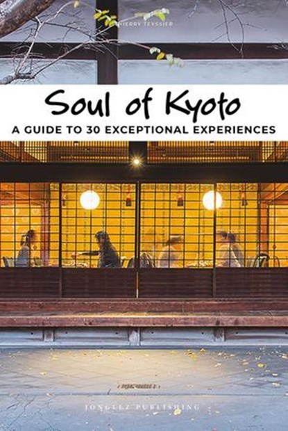 Soul of Kyoto, Thierry Teyssier - Ebook - 9782361955564