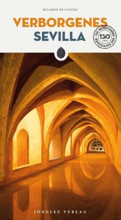 Verborgenes Sevilla, Ricardo de Castro - Paperback - 9782361956196