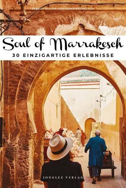 Soul of Marrakesch, Tarajia Morrell - Paperback - 9782361956585