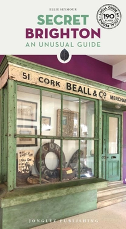Secret Brighton Guide, Ellie Seymour - Paperback - 9782361957841