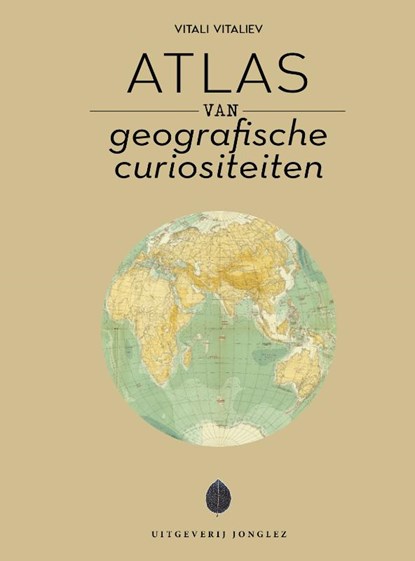 Jonglez Atlas van Geografische Curiositeiten, niet bekend - Gebonden - 9782361958220