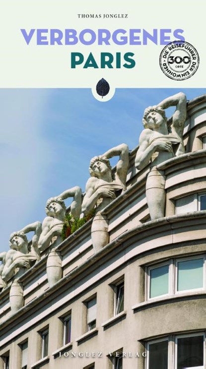 Verborgenes Paris, Thomas Jonglez - Paperback - 9782361958619