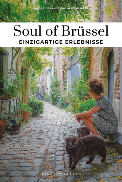 Soul of Brüssel - einzigartige Erlebnisse, Isabelle De Pange ; Alisson Michel - Paperback - 9782361958664