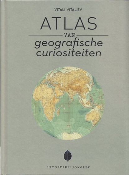 Atlas van Geografische Curiositeiten, niet bekend - Gebonden - 9782361959203