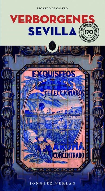 Verborgenes Sevilla, Ricardo de Castro - Paperback - 9782361959661