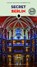 Secret Berlin Guide, Tom Wolf - Paperback - 9782361959715
