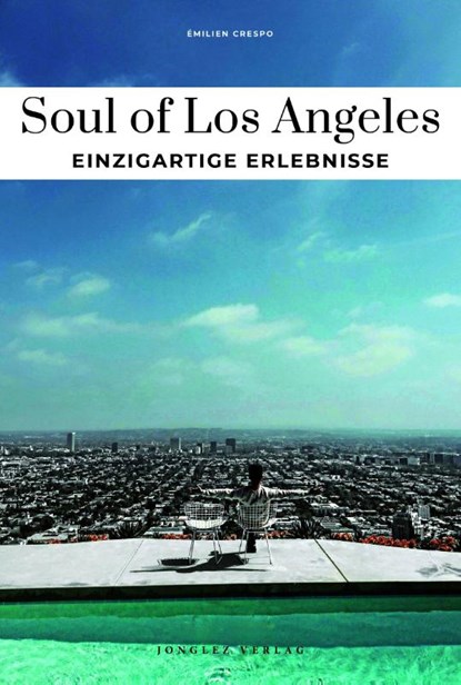 Soul of Los Angeles Einzigartige Erlebnisse, Emilien Crespo - Paperback - 9782361959937