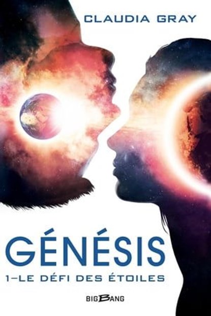 Génésis, T1 : Le Défi des étoiles, Claudia Gray - Ebook - 9782362312144