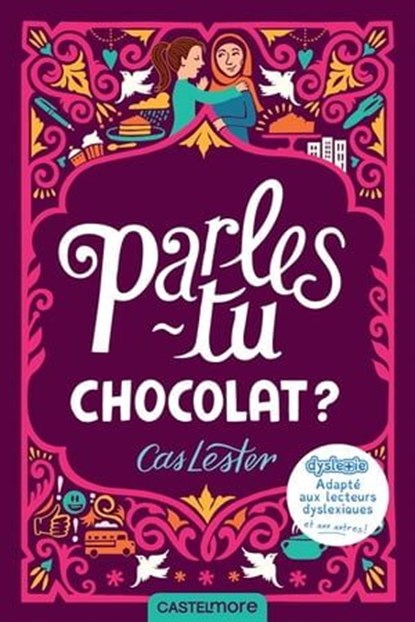 Parles-tu chocolat ? (version dyslexique), Cas Lester - Ebook - 9782362312731