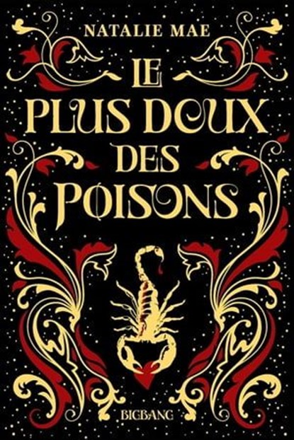 Le plus doux des poisons, T1 : Le plus doux des poisons, Natalie Mae - Ebook - 9782362315619