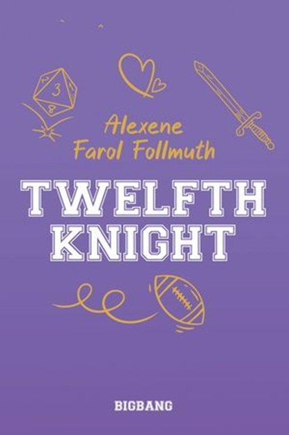 Twelfth Knight, Alexene Farol Follmuth - Ebook - 9782362316296