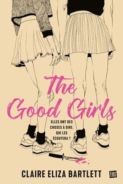 The Good Girls, Claire Eliza Bartlett - Ebook - 9782362317231