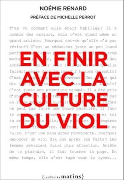 En finir avec la culture du viol, Noémie Renard ; Michelle Perrot - Ebook - 9782363832955