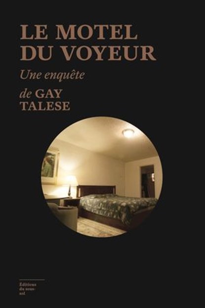 Le Motel du voyeur, Gay Talese - Ebook - 9782364682269