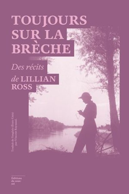 Toujours sur la brèche, Lillian Ross - Ebook - 9782364683624