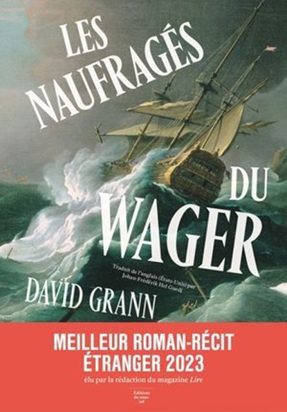 Les Naufragés du Wager, David Grann - Ebook - 9782364684126