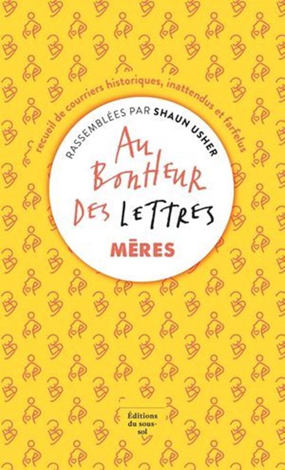 Au bonheur des lettres - Mères, Shaun Usher - Ebook - 9782364685642