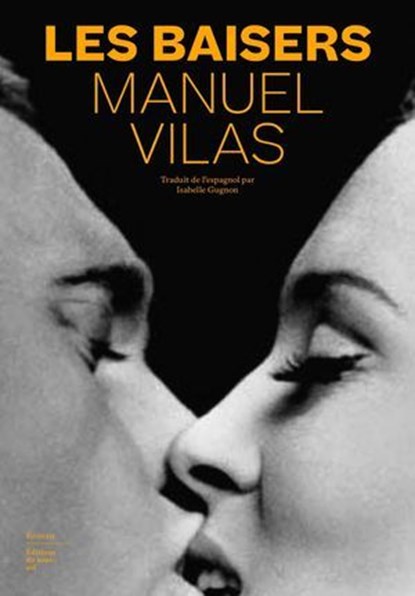 Les Baisers, Manuel Vilas - Ebook - 9782364686427